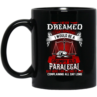 I Would Be A Grumpy Paralegal Mugs