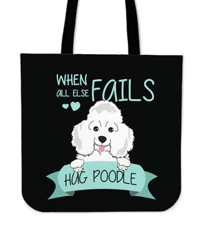 When All Else Fails Hug Poodle Tote Bags