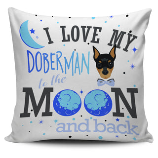 I Love My Doberman To The Moon And Back Pillow Covers