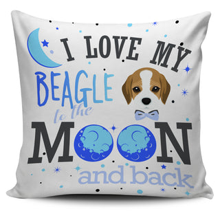 I Love My Beagle To The Moon And Back Pillow Covers