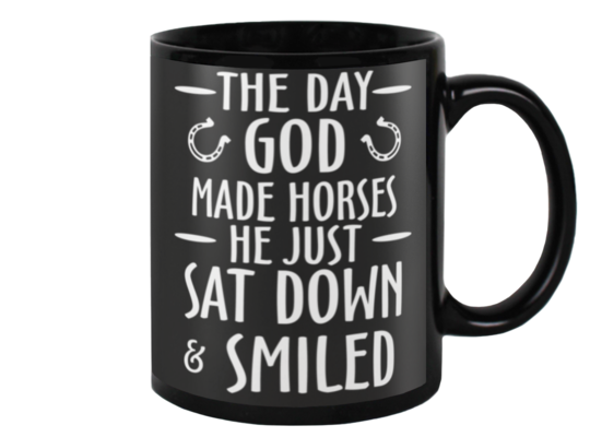 Horse - The Day God Made Horses Coffee Mug - Best Funny Store