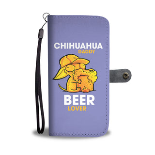 Chihuahua Daddy Beer Lover Wallet Phone Cases