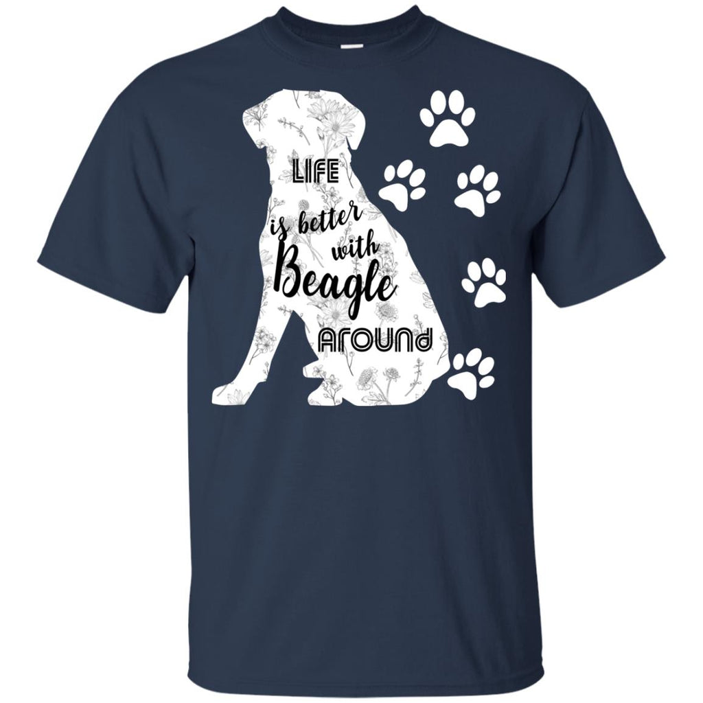Life Is Better With Beagle Around Puppy Gift Tshirt