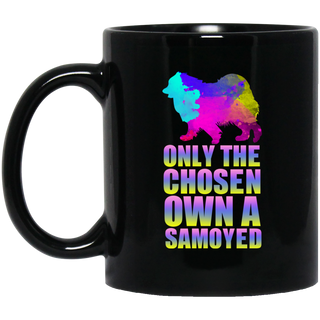 Colorful Only The Chosen Own A Samoyed Mugs