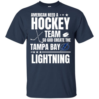 American Need A Tampa Bay Lightning Team T Shirt