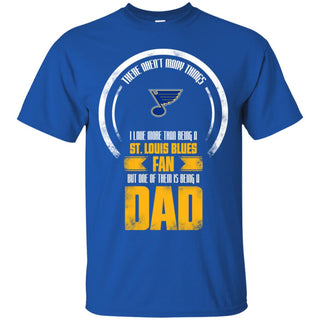 I Love More Than Being St. Louis Blues Fan Tshirt For Lover