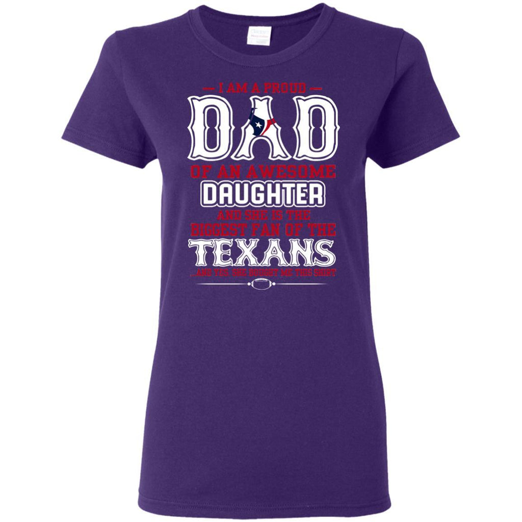 Proud Of Dad with Daughter Houston Texans Tshirt For Fan