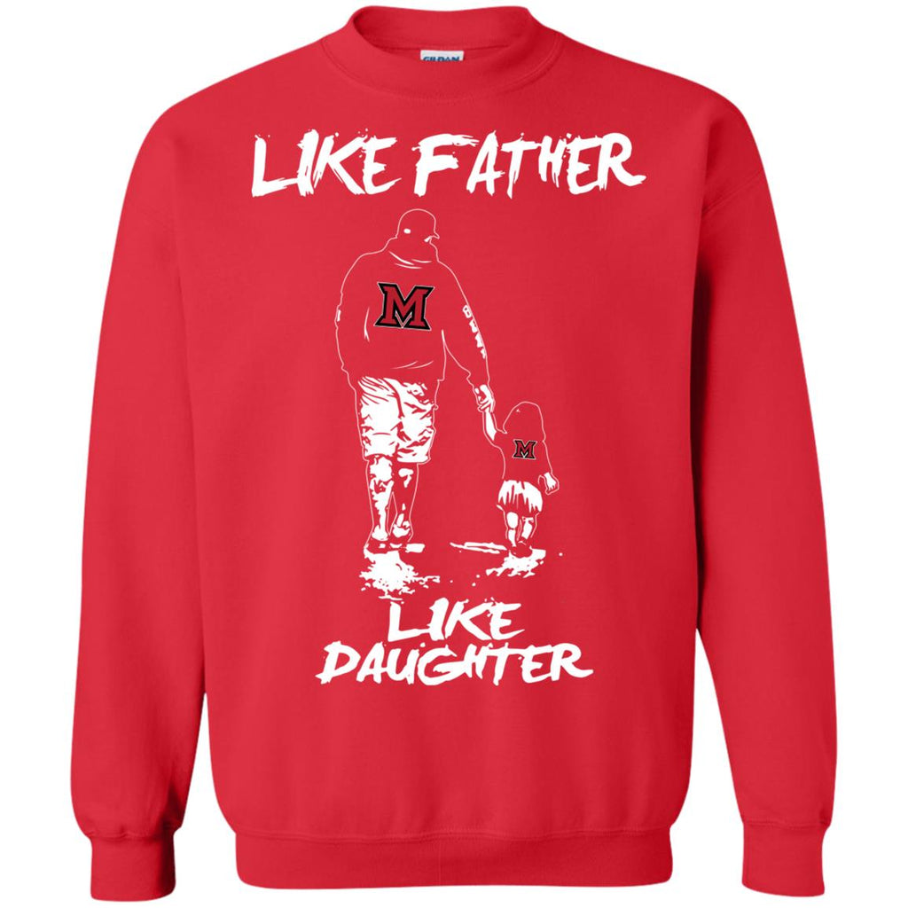 Great Like Father Like Daughter Miami RedHawks Tshirt For Fans