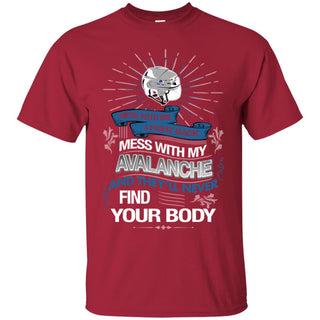 My Colorado Avalanche And They'll Never Find Your Body Tshirt For Fan