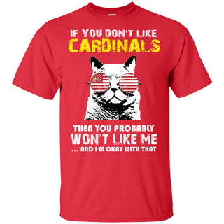 If You Don't Like St. Louis Cardinals Tshirt For Fans