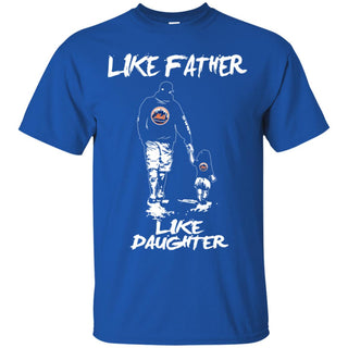 Great Like Father Like Daughter New York Mets T Shirts