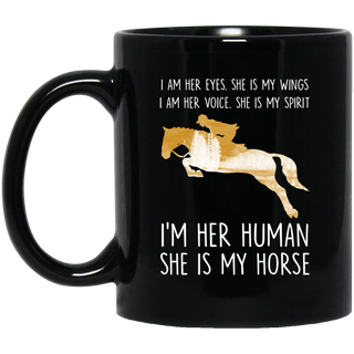 I'm Her Human - She Is My Horse Mugs