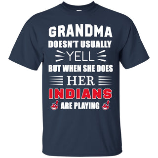 Grandma Doesn't Usually Yell She Does Her Cleveland Indians Tshirt