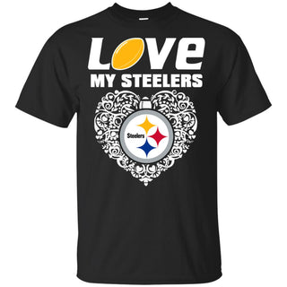 I Love My Teams Pittsburgh Steelers T Shirt