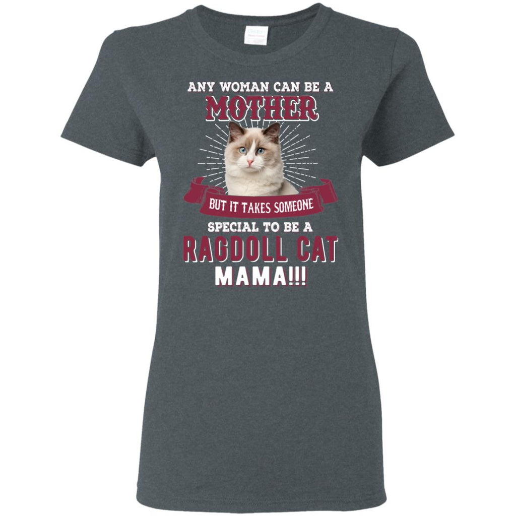 It Takes Someone Special To Be A Ragdoll Cat Mama Tee Shirt Kitten Gift