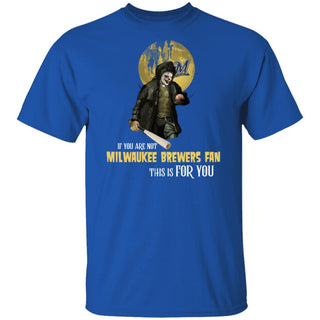I Will Become A Special Person If You Are Not Milwaukee Brewers Fan T Shirt