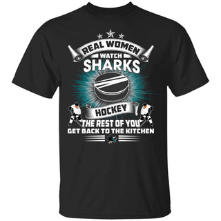Real Women Watch San Jose Sharks Gift T Shirt