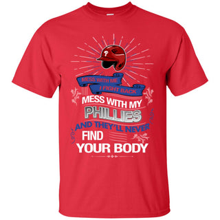 My Philadelphia Phillies And They'll Never Find Your Body Tshirt For Fan