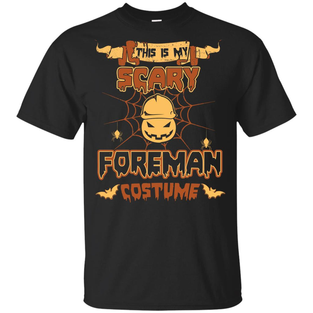 This Is My Scary Foreman Costume Halloween Tee Shirt