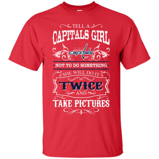 She Will Do It Twice And Take Pictures Washington Capitals Tshirt