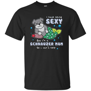 I'm A Schnauzer Mom T Shirts