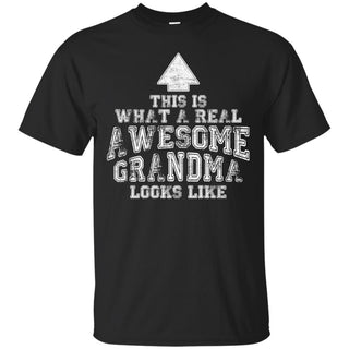 Nice Grandma Tee Shirt This Is What A Real Awesome Grandma Looks Like