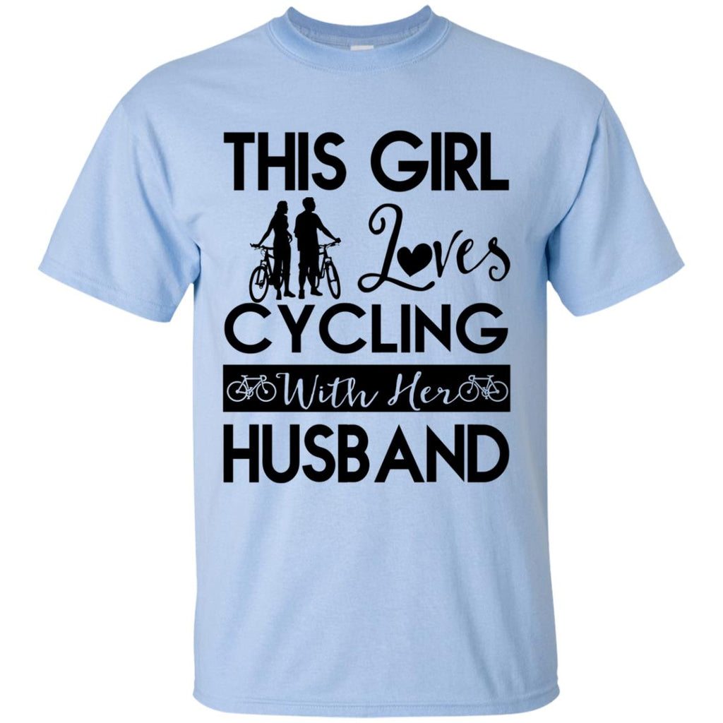 This Girl Loves Cycling With Her Husband Gift Tee Shirt