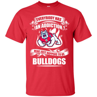 Everybody Has An Addiction Mine Just Happens To Be Fresno State Bulldogs Tshirt