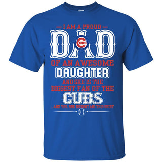 Proud Of Dad with Daughter Chicago Cubs Tshirt For Fan