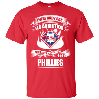 Has An Addiction Mine Just Happens To Be Philadelphia Phillies Tshirt