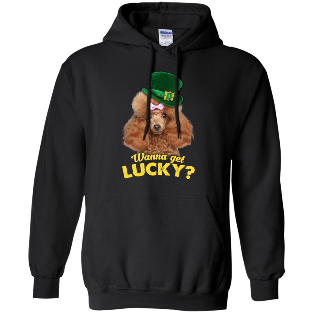 Funny Poodle Tshirt Wanna Get Lucky St. Patrick's Day Gift