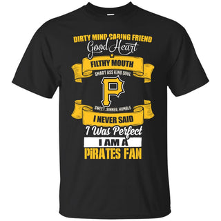 I Am A Pittsburgh Pirates Fan T Shirts