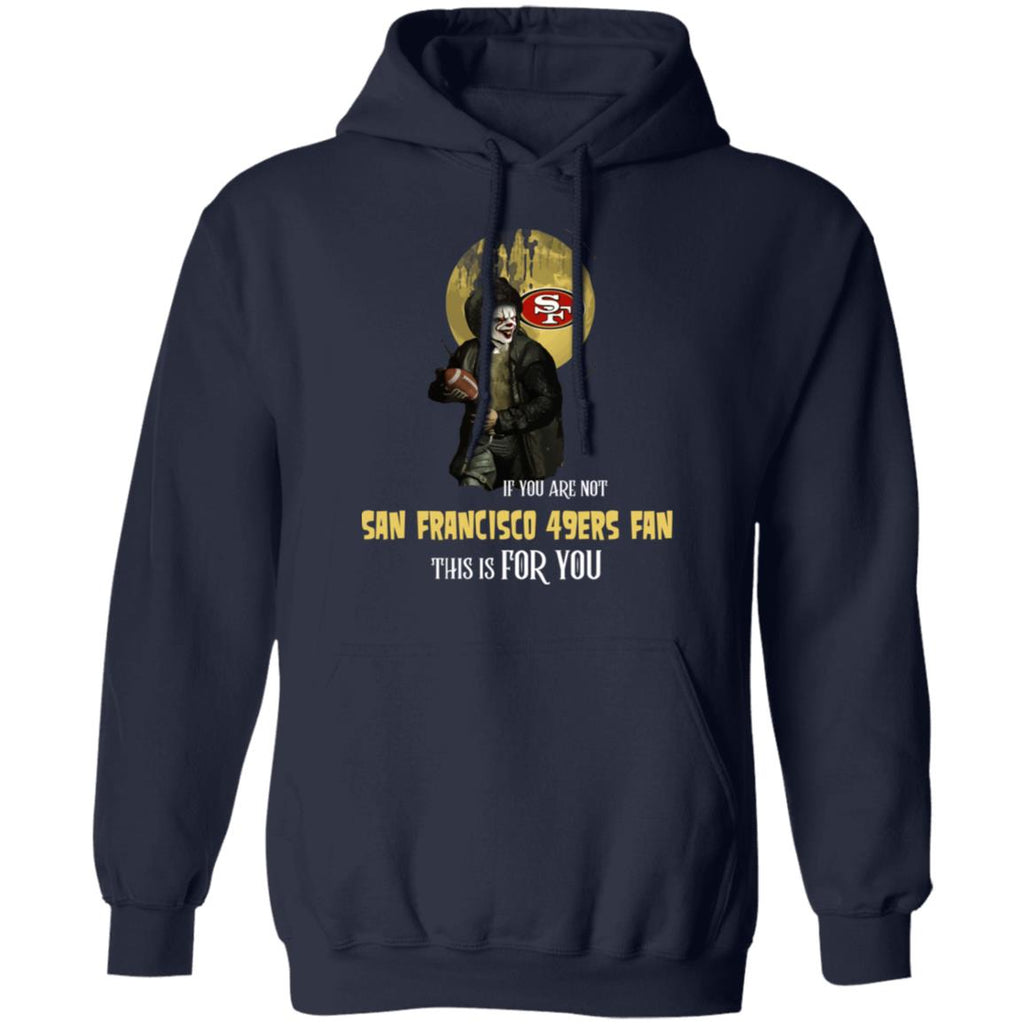 I Will Become A Special Person If You Are Not San Francisco 49ers Fan T Shirt