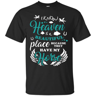 Heaven Is A Beautiful Place Horse T Shirts