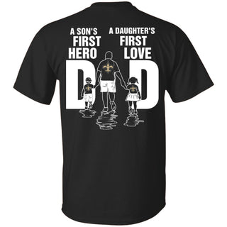 Son Is First Hero Daughter Is First Love New Orleans Saints Dad Tshirt