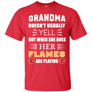 Cool Grandma Doesn't Usually Yell She Does Her Calgary Flames Tshirt