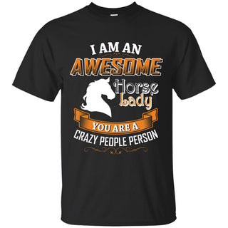 I Am An Awesome Horse Lady Horse T Shirts