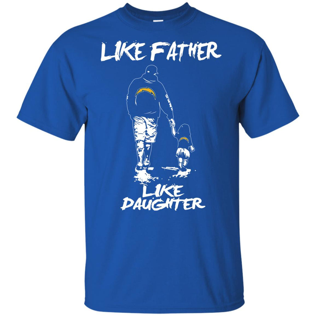 Great Like Father Like Daughter Los Angeles Chargers T Shirts