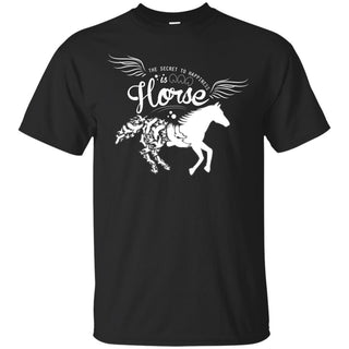 The Secret To Happiness Is Horse Tshirt For Equestrian Lover