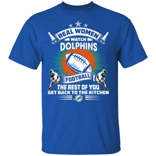 Real Women Watch Miami Dolphins Gift T Shirt