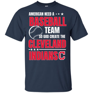 American Need A Cleveland Indians Team T Shirt