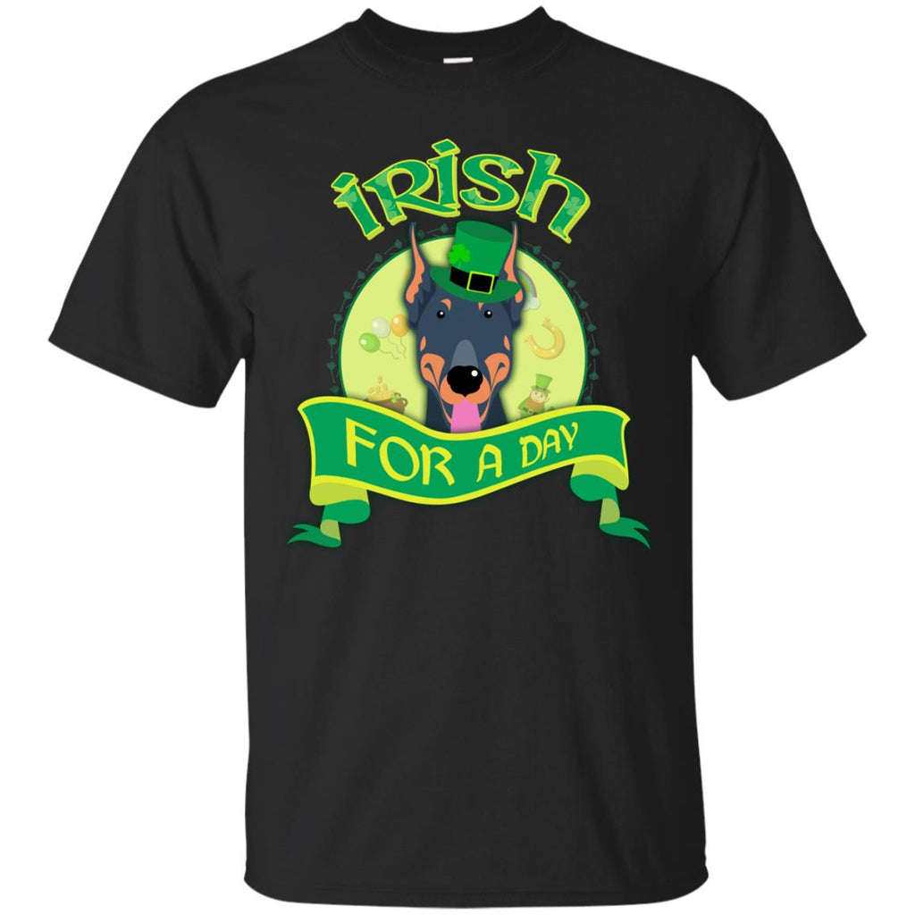 Funny Dobermann Dog Shirt Irish For A Day St. Patrick's Day Gift