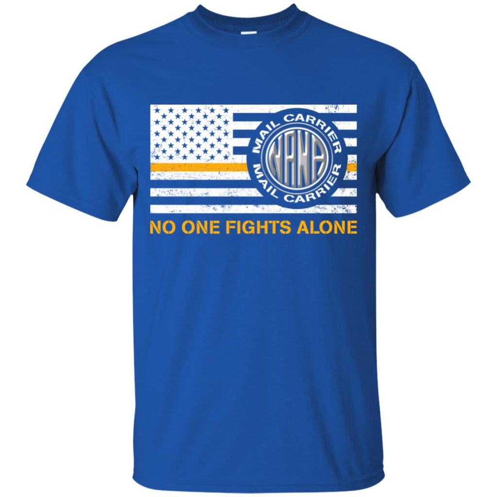 Nana Mail Carrier No One Fights Alone T Shirt