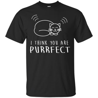 You are purrfect Cat Tshirt For Kitten Lover