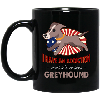 I Have An Addiction And It's Called Greyhound Mugs