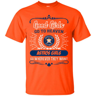 Good Girls Go To Heaven Houston Astros Girls Tshirt For Fans