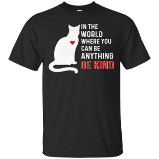 Funny Cat Tee Shirt In The World Where You Cat For Kitten Lovers