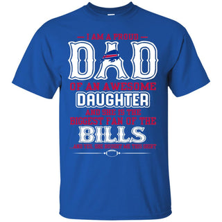 Proud Of Dad with Daughter Buffalo Bills Tshirt For Fan