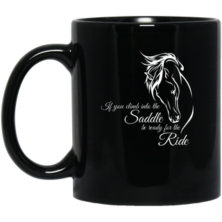 Be Ready For The Ride Horse Mugs