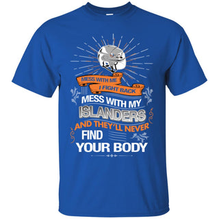 My New York Islanders And They'll Never Find Your Body Tshirt For Fan